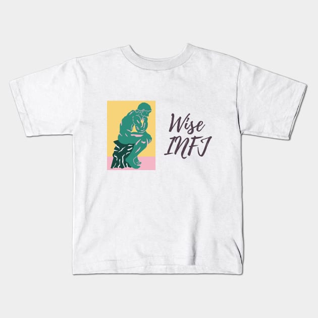 Wise Infj Personality Type Kids T-Shirt by Infj Merch